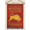 Roman Britain's Missing Legion: What Really Happened to IX Hispana? (Elliott,Simon)(Brožovaná)