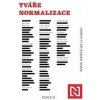 Tváře normalizace - Anna Janská a kolektiv