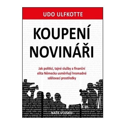 Koupení novináři (Udo Ulfkotte)