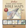 Deluxe Then and Now Bible Maps: New and Expanded Edition