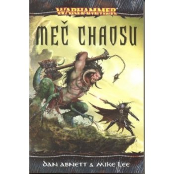 Meč Chaosu - Dan Abnett, Mike Lee