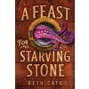 A Feast for Starving Stone (Cato Beth)(Brožovaná)
