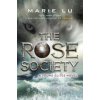 The Rose Society (Marie Lu)(Pevná)