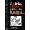 Sbírka řešených příkladů z chemie pro studenty středních škol - Mareček Aleš Honza Jaroslav