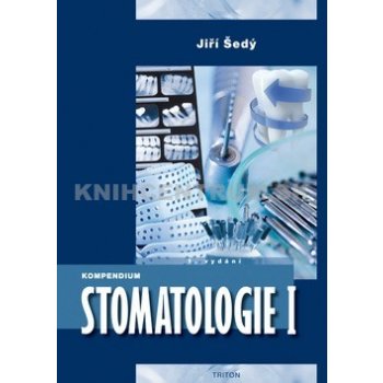 Kompendium Stomatologie I - Jiří Hrbek