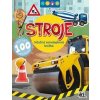 Stroje - Náučná samolepková knižka 6+ - autor neuvedený
