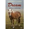 Dream - Voľný a neskrotný 1.diel (Lark, Sarah)