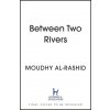 Between Two Rivers