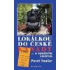Lokálkou do České Kanady - Pavel Toufar