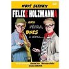 Felix Holzmann - Nové scénky Felixe Holzmanna aneb včera, dnes a zítra DVD