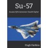 Su-57 (Hugh Harkins)(Brožovaná)