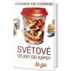 Světové dějiny do kapsy - Alexander von Schönburg