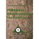 Forenzní ekotechnika - Alexandr Pavel a kolektív