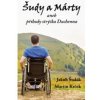 Šudy a Márty aneb příhody strýčka Duchenna - Šudák Jakub Krček Martin