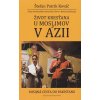 Život kresťana u moslimov v Ázii - Štefan Patrik Kováč