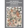 The Shorter Science and Civilisation in China