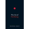 Art of Not Being (Mario Mantese)(Brožovaná)