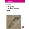 Sebepéče v ošetřovatelské praxi - Renata Halmo