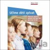 Učíme děti zpívat - Alena Tichá