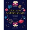 Základy astrologie pro dobrou čarodějku - Lindsay Squire