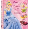 Kuchárka pre princezné - 25 jednoduchých receptov pre deti