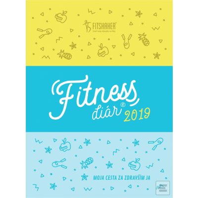 Fitness diár 2019 - Moja cesta za zdravším JA