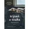 Trýzeň a touha - Meg Mason