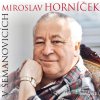 Miroslav Horníček v Šemanovicích - Miroslav Horníček, Ondřej Suchý - online doručenie