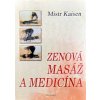 Zenová masáž a medicína