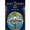 The Secret Teachings of All Ages