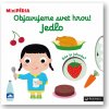 MiniPÉDIA - Objavujeme svet hrou! Jedlo Nathalie Choux