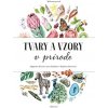 Maľovaná príroda: Tvary a vzory v prírode