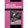 Bůh je můj životní program - Jana Sieberová