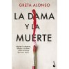 La dama y la muerte (GRETA ALONSO)(Brožovaná)