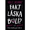 E-kniha: Fakt láska bolí? - 2. diel série