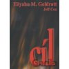 Cíl - Eliyahu M. Goldratt, Jeff Cox