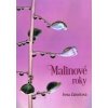 Malinové roky - Iveta Zaťovičová