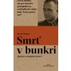 Smrť v bunkri - Martin Pollack