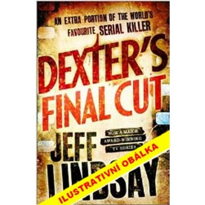 Dexterův poslední záběr - Jeff Lindsay