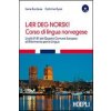 Laer deg Norsk! Corso di lingua mnorvegese (Irene Burdese,Cathrine Rysst)(Brožovaná)