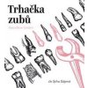 Trhačka zubů - Franz-Olivier Giesbert