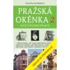 Pražská okénka 2 – Nové putování Prahou - Jarolímková Stanislava