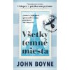 Všetky temné miesta - Boyne John