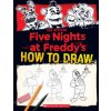 Five Nights at Freddy's How to Draw (Scott Cawthon)(Brožovaná)