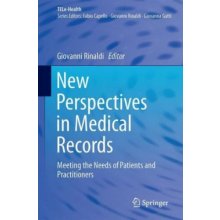 New Perspectives in Medical Records - Meeting the Needs of Patients and Practitioners Rinaldi GiovanniPaperback