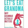 Let's Eat Grandma - Joanne Adams