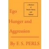 Ego, Hunger and Aggression