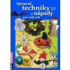 Výtvarné techniky a nápady pro celý rok - Lepšová Růžena