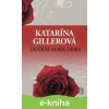 E-kniha Dotkni sa ma, láska - Katarína Gillerová