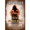 Věčný je jen Bůh - Jan Bauer